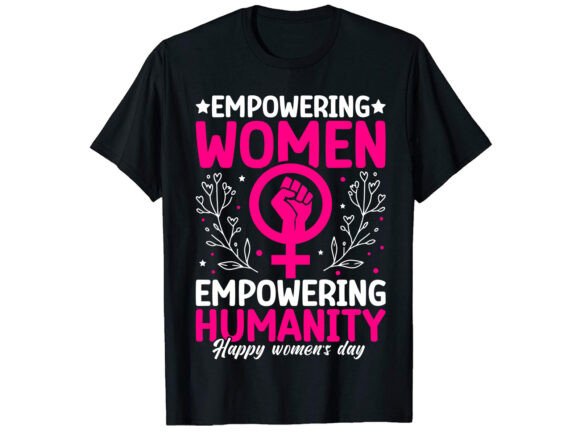 Celebrate with Style: Modern Women's Day T-Shirt Design