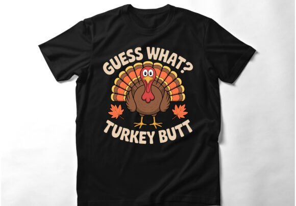Creative Impact: The Guess What Turkey Butt T-shirt Design