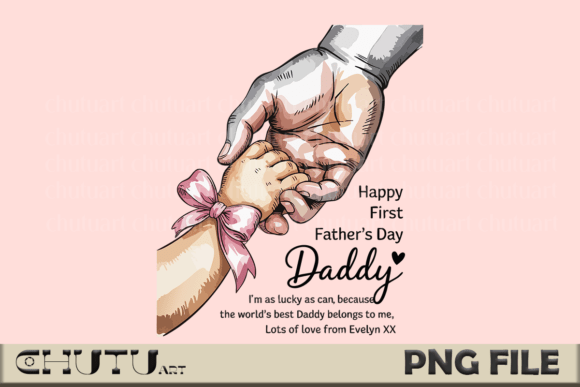 Daddy PNG: Crafting a Memorable First Father's Day