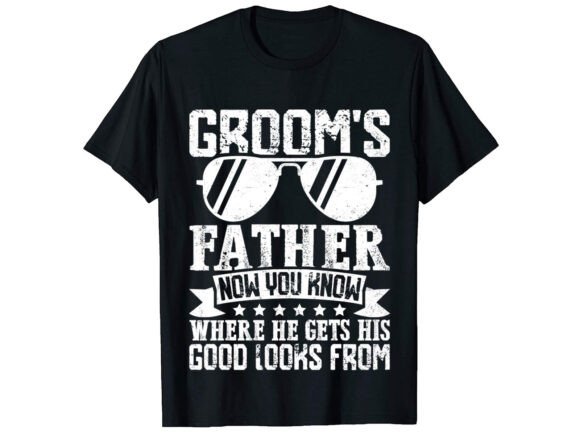 Groom's Father Now You T-shirt Design: A Modern Graphic Asset