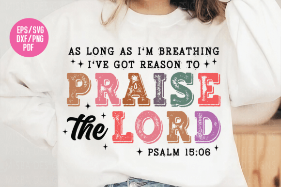 Praise the Lord SVG & PNG: A Versatile Easter Design Asset